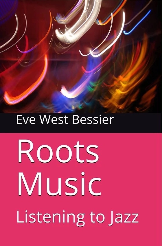 Roots Music: Listening to Jazz
