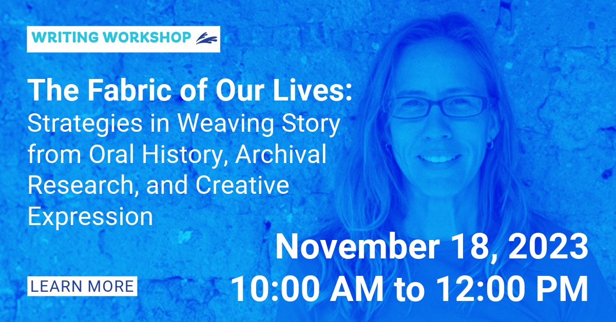 Writing Workshop: The Fabric of Our Lives: 